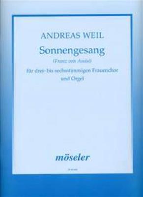 Andreas Weil: Sonnengesang: Chœur Mixte et Piano/Orgue