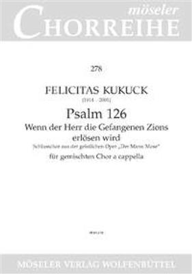 Felicitas Kukuck: Psalm 126: Chœur Mixte A Cappella
