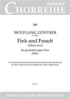 Wolfgang Gentner: Fink und Frosch: Chœur d'Enfants