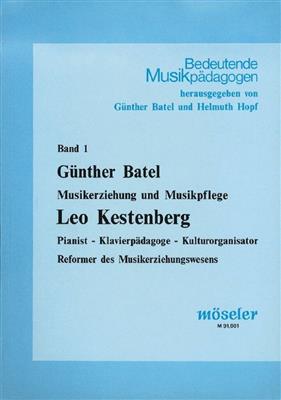 Guenther Batel: Leo Kestenberg