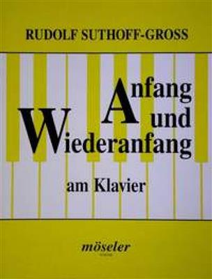 Anfang und Wiederanfang am Klavier: Solo de Piano