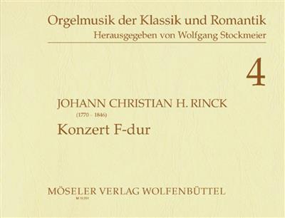 Johann Christian Heinrich Rinck: Concert F: Orgue