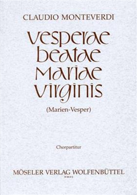 Claudio Monteverdi: Vesperae Beatae Mariae Virginis: Chœur Mixte et Ensemble
