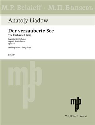 Anatoly Liadow: Der verzauberte See op. 62: Orchestre Symphonique