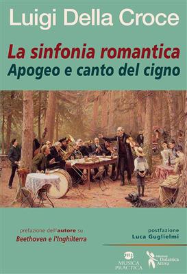 Luigi della Croce: La Sinfonia Romantica
