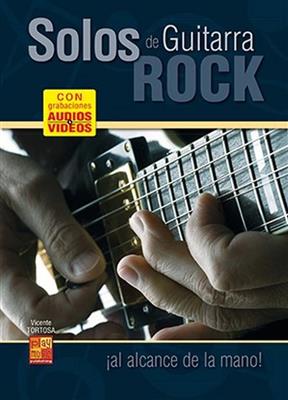 Vicente Tortosa: Solos de guitarra rock ¡al alcance de la mano!: Solo pour Guitare