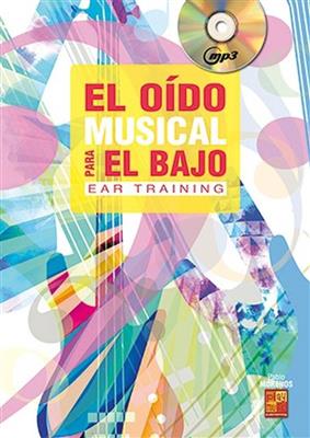 Pablo Morenos: El oído musical para el bajo: Solo pour Guitare Basse