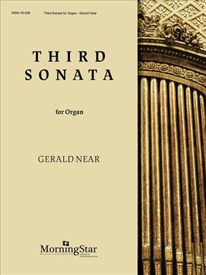 Gerald Near: Third Sonata for Organ: Orgue
