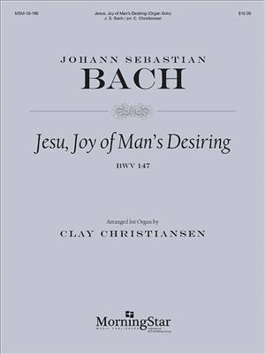 Johann Sebastian Bach: Jesu, Joy of Man's Desiring: (Arr. Clay Christiansen): Orgue