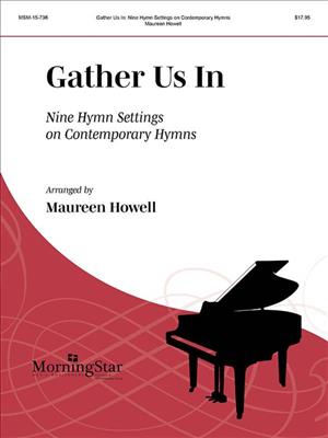 Maureen Howell: Gather Us In: Solo de Piano