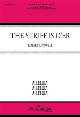Robert J. Powell: The Strife is O'er: Chœur Mixte et Ensemble