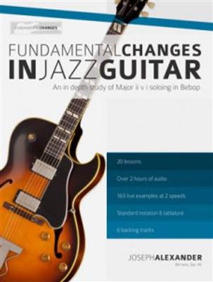 Fundamental Changes In Jazz Guitar - Volume 1