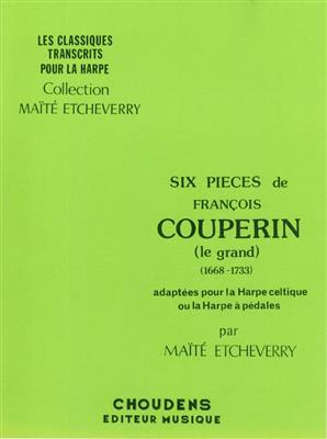 François Couperin: Six Pieces: Solo pour Harpe