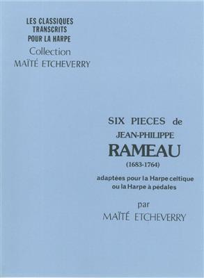 Jean-Philippe Rameau: Six Pieces: Solo pour Harpe