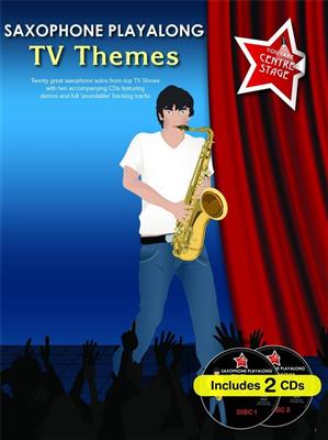 You Take Centre Stage: Sax Playalong TV Themes: (Arr. Christopher Hussey): Saxophone Alto