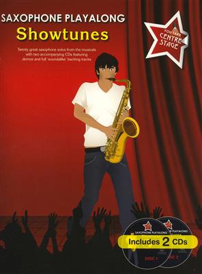 You Take Centre Stage: Sax Playalong Showtunes: Saxophone Alto