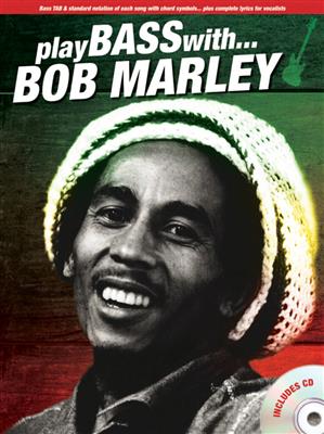 Bob Marley: Play Bass With... Bob Marley: Solo pour Guitare Basse