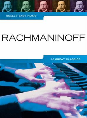Sergei Rachmaninov: Really Easy Piano: Rachmaninoff: Piano Facile