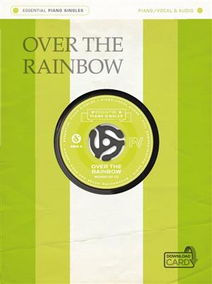 Essential Piano Singles: Over The Rainbow: Piano, Voix & Guitare