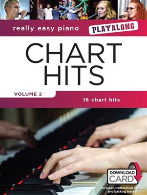 Really Easy Piano Playalong: Chart Hits Volume 2: Piano Facile