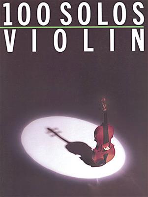 100 Solos: Violin: Solo pour Violons