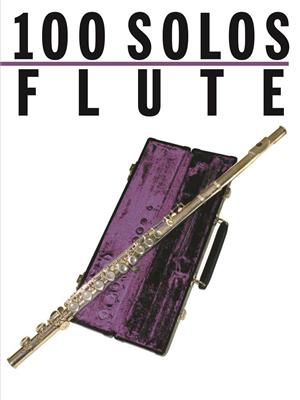 100 Solos: Flute: Solo pour Flûte Traversière