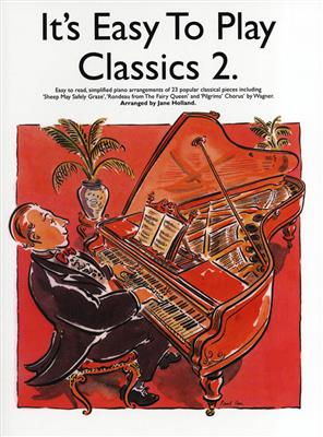 It's Easy To Play Classics 2: Solo de Piano