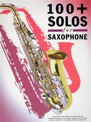 100+ Solos For Saxophone: (Arr. Steve Tayton): Saxophone