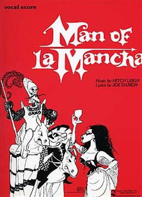 Mitch Leigh: Man Of La Mancha: Vocal Score: Chant et Piano