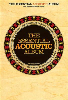 The Essential Acoustic Album: Mélodie, Paroles et Accords