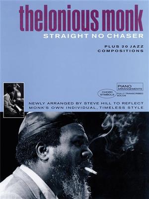 Thelonious Monk: Thelonious Monk Anthology: Straight No Chaser: Piano and Accomp.
