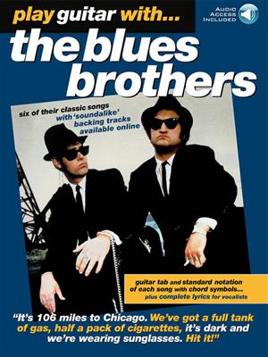 The Blues Brothers: Play Guitar With... The Blues Brothers: Solo pour Guitare