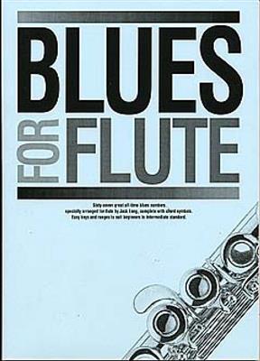 Blues For Flute: Solo pour Flûte Traversière