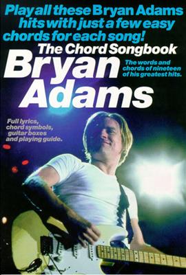 Bryan Adams: Chord Songbook: Solo pour Chant