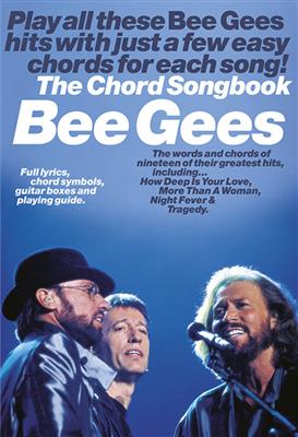 Bee Gees: Bee Gees: The Chord Songbook: Mélodie, Paroles et Accords