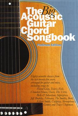 The Big Acoustic Guitar Chord Songbook Platinum Ed: Mélodie, Paroles et Accords