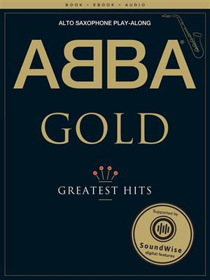 ABBA: ABBA Gold: Saxophone Playalong: Saxophone Alto