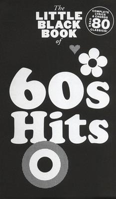 The Little Black Songbook: 60s Hits: Mélodie, Paroles et Accords