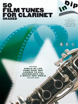 Dip In 50 Film Tunes for Clarinet: Solo pour Clarinette