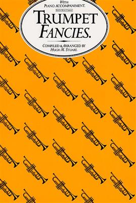 Trumpet Fancies: (Arr. Hugh M. Stuart): Trompette et Accomp.
