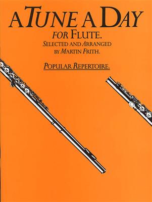 A Tune A Day Popular Repertoire For Flute: Flûte Traversière et Accomp.