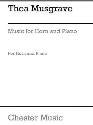 Thea Musgrave: Music for Horn and Piano: Cor Français et Accomp.