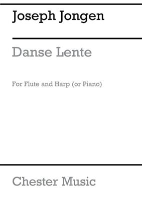 Joseph Jongen: Danse Lente (Flute and Harp Or Piano): Ensemble de Chambre