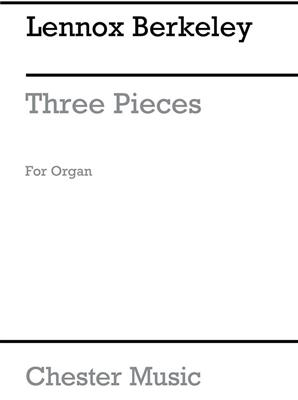 Lennox Berkeley: Three Pieces For Organ: Orgue