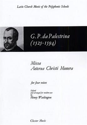 Giovanni Palestrina: Missa Aeterna Christi Munera: Chœur Mixte et Accomp.
