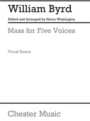 William Byrd: Mass For 5 Voices: Chœur Mixte et Accomp.