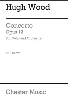 Hugh Wood: Cello Concerto Op.12 (Full Score): Orchestre et Solo