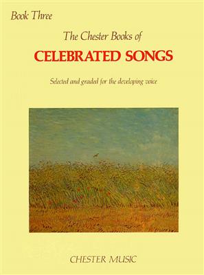 The Chester Book Of Celebrated Songs - Book Three: Chant et Piano