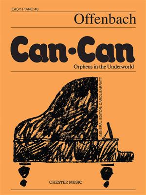 Jacques Offenbach: Can-Can (Easy Piano No.40): Piano Facile