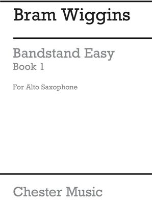 Bandstand Easy Book 1 (Alto Saxophone 1): Saxophone Alto
